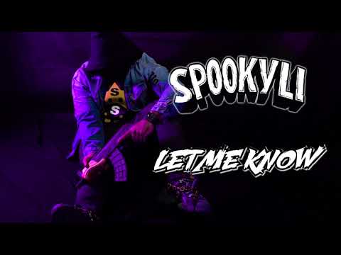 SpookyLi - Let Me Know (Official Music Video)