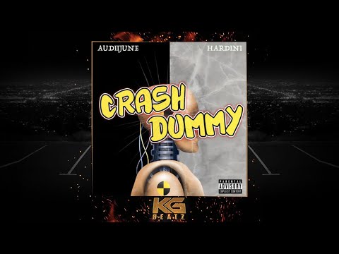 AudiiJune x Hardini - Crash Dummy [Prod. By Hardini] [New 2019]