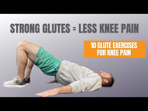 Top 10 Glute Exercises For Knee Pain | Build Strength Without Hurting Your Knees