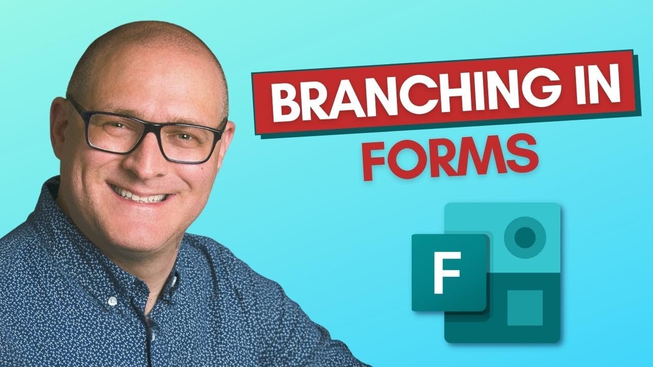 How to add Branching Logic to MS Forms