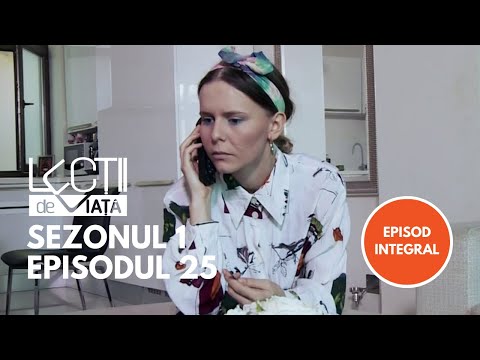 Lecții de viață - Sezonul 1, Episodul 25 | Legături Amoroase