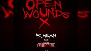 R-Mean Ft. The Game - Open Wounds X