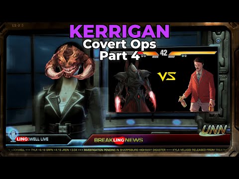 Kerrigan: Covert Ops - Part 4 - GiantGrantGames Stream VoD