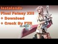 Instalando Final Fantasy 13 Pc Completo Tradu o By Ftr
