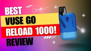Vuse Go Reload 1000 Pod Kit!All new!How good are theyHow much it costFull review!