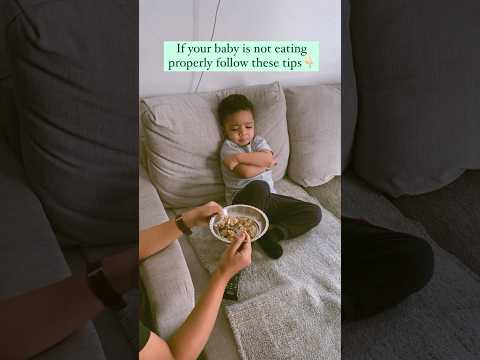 What to do if baby is not eating properly |Tips.  #babyeatingfood #babylife #tips #mommytips