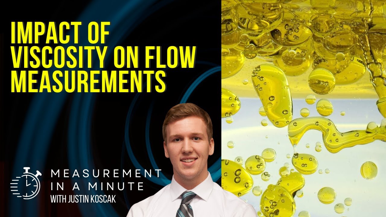 Impact of Viscosity on Flow Measurements | Measurement In A Minute