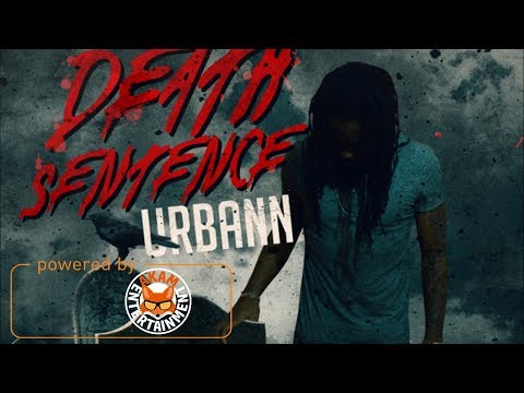 Urbann - Death Sentence (Aidonia Diss) January 2018
