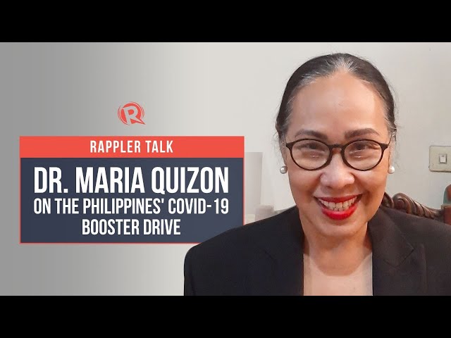 Rappler Talk: Dr. Maria Quizon on the Philippines’ COVID-19 booster drive