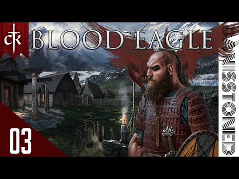 [03] CRUSADER KINGS 3 - BLOOD EAGLE ACHIEVEMENT RUN (NORTHERN LORDS) - EP3