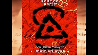 Zen [Bikin Wilayah] - Search &amp; Awie (Official Audio)