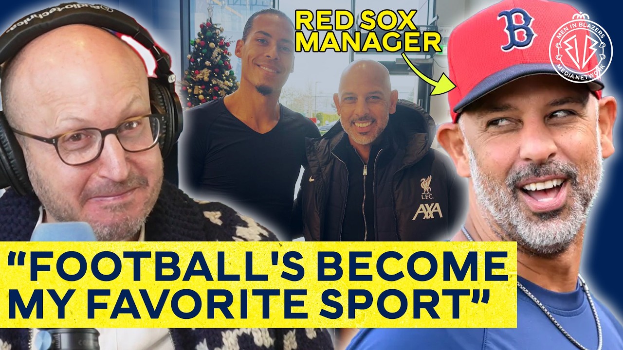 Why Red Sox manager, Alex Cora, says Virgil van Dijk is football's Aaron Judge & "worth every penny”