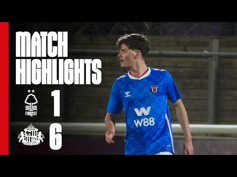 Into The Quarter-Finals | Nottingham Forest U21s 1 - 6 Sunderland AFC U21s | PL Cup Highlights