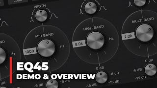 EQ45 Overview & Demo (Parametric 4-band Equalizer VST Plugin)