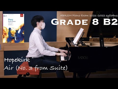 Grade 8 B2 | Hopekirk - Air (No. 3 from Suite) | ABRSM Piano Exam 2021-2022 | Stephen Fung 🎹