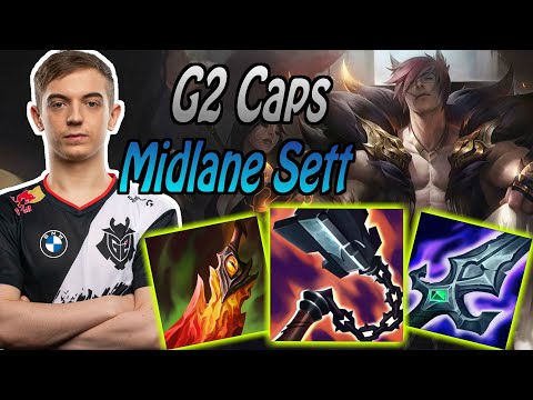 CAPS BRINGS SETT TO MIDLANE, NEW META ?? - G2 Caps plays Sett mid (Preseason 11)