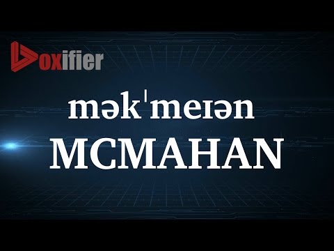 How to Pronunce Mcmahan in English - Voxifier.com