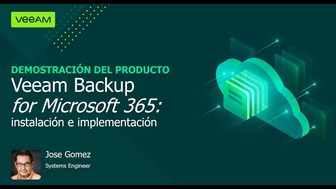 Veeam Backup for Microsoft Office 365: instalación e implementación video