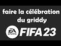 Comment faire la célébration du griddy dans FIFA 23