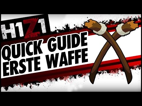 ► ERSTE WAFFE FINDEN! | H1Z1 Survival Guide Tipps