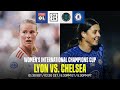 Olympique Lyonnais vs. Chelsea (2022 Women's International Champions Cup Semi-Final)