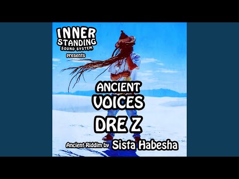 Ancient Voices Dub (feat. Dre Z & Sista Habesha)