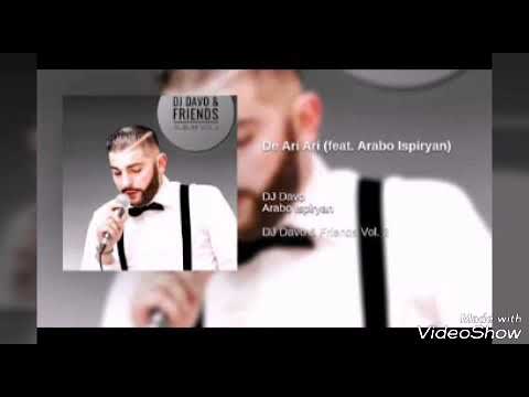 DJ Davo Arabo Ispiryan De ari ari 2017