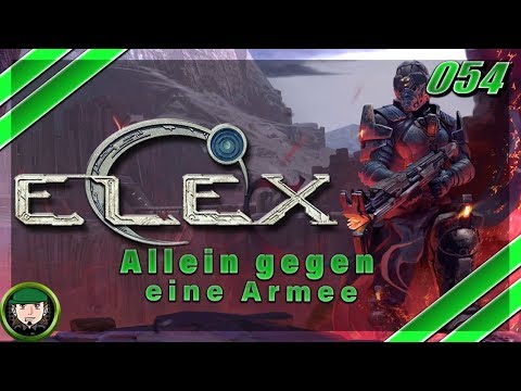 Elex ⚔ #54 [GAMEPLAY GERMAN] Allein gegen eine Armee | LET´S PLAY ELEX 2018 DEUTSCH