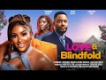 LOVE AND BLINDFOLD - CHINONSO ARUBAYI, CHIKE DANIELS, CAROLINE IGBEN latest 2024 nigerian movies
