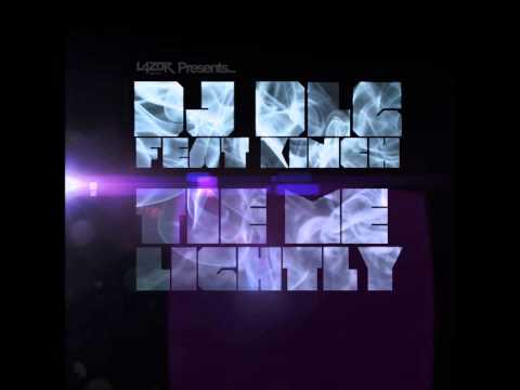 DJ DLG ft. Kinch - Tie Me Lightly (Paul Vocal Mix)