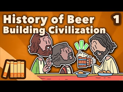 History of Beer - Building a Civilization - Extra History - #1