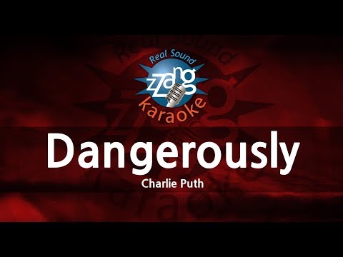 Charlie Puth-Dangerously (Karaoke Version)