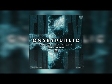 Counting Empty Stars (DJ Bau Mashup) - Martin Garrix & DubVision vs. OneRepublic...