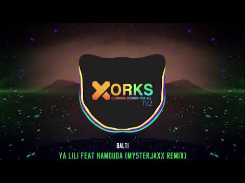 Balti - Ya Lili Feat Hamouda (Mysterjaxx Remix)