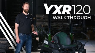 The NEW YXR 120 Zero-Turn Riding Mower | Walkthrough | Yakta