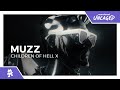 MUZZ - Children of Hell X [Monstercat Release]