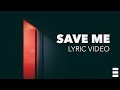RIELL x AYCH - Save Me [Lyric Video]
