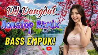 Download lagu DJ DANGDUT NONSTOP FULL ALBUM BASS EMPUK  DJ REMIX ENAK BUAT SANTAI VOL 51 mp3