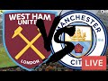 West Ham 2 - 2 Man City Live Stream | Premier League Match Watchalong