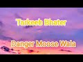 Tarkeeb Bhater Danger Moose Wala Hindi Song Lastest Hindi Song 2025