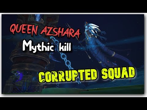 World of Warcraft -"Corrupted Squad" Queen Azshara Mythic Kill أول قلد عربي
