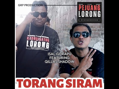 Isal Gorapu feat Qillas Shadow - Torang Siram