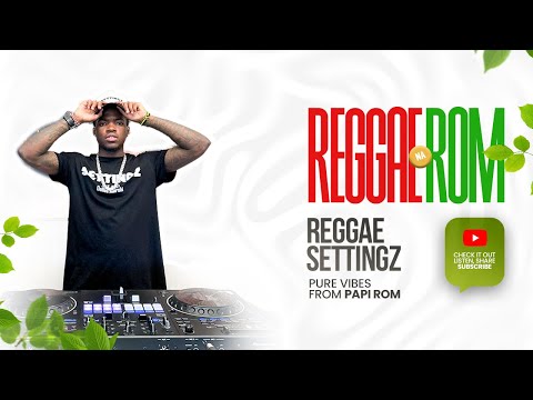 REGGAE DALLAS ;TOP TIER REGGEA SETTINGZ MIXTAPE 2025 (LOVE ROCK , REGGAE RIDDIM, DUB , ROOTS)