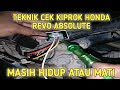 CARA MENGETAHUI DAN CEK KIPROK HONDA REVO ABSOLUTE BLADE MASIH HIDUP BAGUS ATAU MATI RUSAK