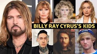 What Happened To Billy Ray Cyrus’s Children ?