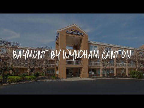 Baymont by Wyndham Canton Review - Canton , United States of America