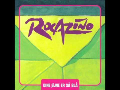 Rocazino - Dine øjne er så blå