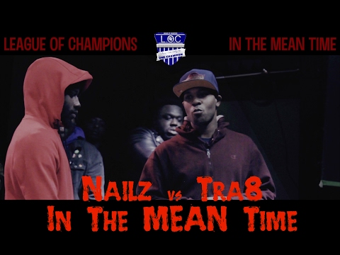Nailz vs Tra 8