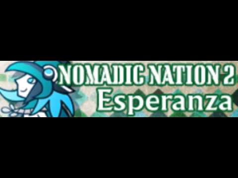 NOMADIC NATION 2 [HD] 「Esperanza」