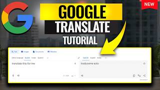 How to Use Google Translate - New Update with New Features